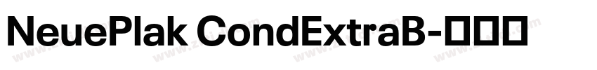 NeuePlak CondExtraB字体转换 NeuePlak CondExtraB字体转换